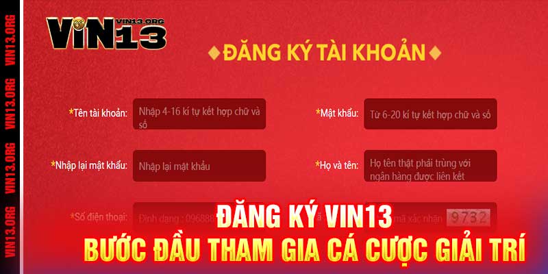Đăng ký Vin13 – Nhanh gọn, bảo mật, thắng lớn trong tích tắc 2 Đăng ký Vin13 - Bước đầu tham gia cá cược giải trí